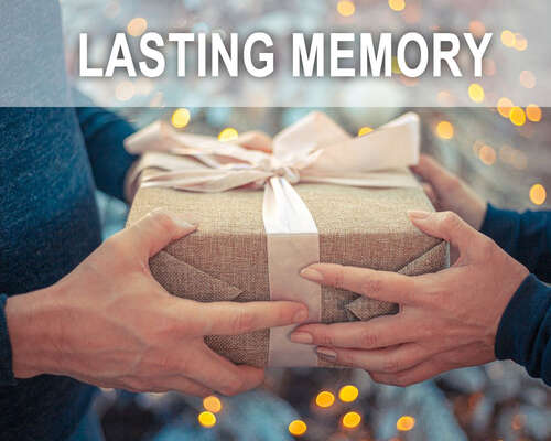 The gift of a lasting memory